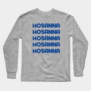 Hosanna | Christian Long Sleeve T-Shirt